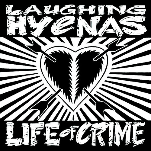Laughing Hyenas: Life of Crime LP